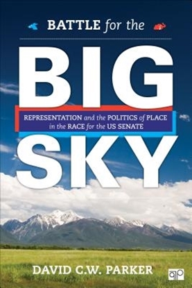 Afbeeldingen van Battle for the Big Sky: Representation and the Politics of Place in the Race for the US Senate