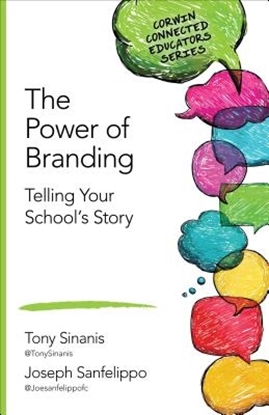Afbeeldingen van The Power of Branding: Telling Your School's Story