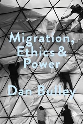 Afbeeldingen van Migration, Ethics and Power: Spaces Of Hospitality In International Politics