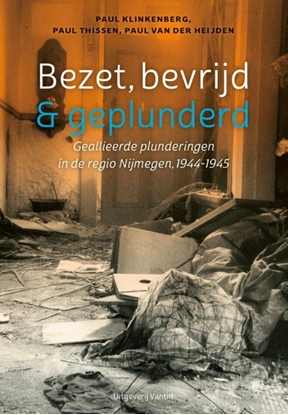 Afbeeldingen van Bezet, bevrijd & geplunderd