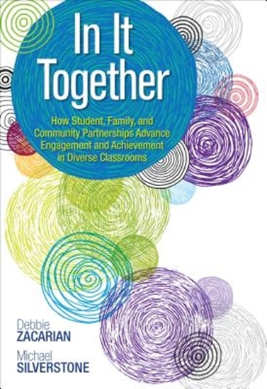Afbeelding van In It Together: How Student, Family, and Community Partnerships Advance Engagement and Achievement in Diverse Classrooms