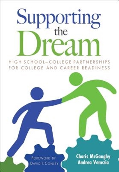 Afbeelding van Supporting the Dream: High School-College Partnerships for College and Career Readiness