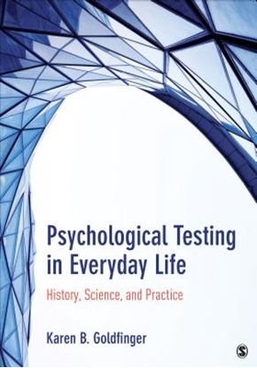 Afbeeldingen van Psychological Testing in Everyday Life: History, Science, and Practice
