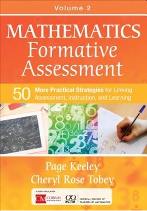 Afbeeldingen van Mathematics Formative Assessment, Volume 2: 50 More Practical Strategies for Linking Assessment, Instruction, and Learning