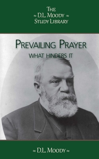Afbeelding van The D.L. Moody Study Library Prevailing Prayer