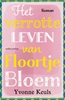 Afbeelding van Het verrotte leven van Floortje Bloem