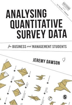 Afbeeldingen van Analysing Quantitative Survey Data for Business and Management Students
