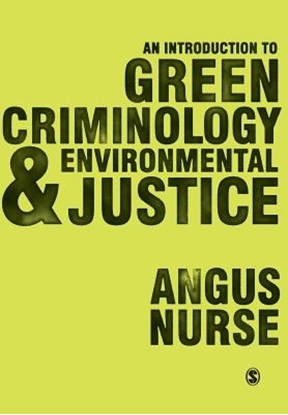 Afbeeldingen van An Introduction to Green Criminology and Environmental Justice