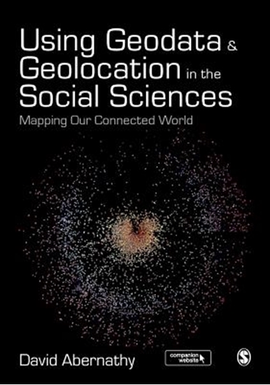 Afbeelding van Using Geodata and Geolocation in the Social Sciences: Mapping our Connected World