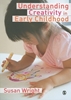 Afbeelding van Understanding Creativity in Early Childhood: Meaning-Making and Children's Drawing