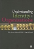 Afbeelding van Understanding Identity and Organizations