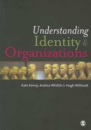 Afbeelding van Understanding Identity and Organizations