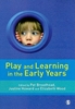 Afbeelding van Play and Learning in the Early Years: From Research to Practice
