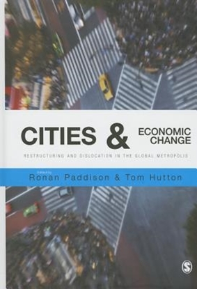 Afbeeldingen van Cities and Economic Change: Restructuring and Dislocation in the Global Metropolis