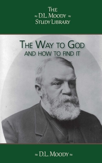 Afbeelding van The D.L. Moody Study Library The Way to God