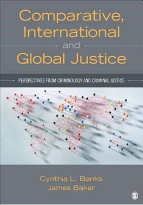 Afbeeldingen van Comparative, International, and Global Justice: Perspectives from Criminology and Criminal Justice