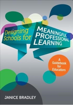 Afbeeldingen van Designing Schools for Meaningful Professional Learning: A Guidebook for Educators