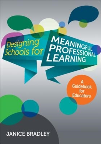 Afbeelding van Designing Schools for Meaningful Professional Learning: A Guidebook for Educators