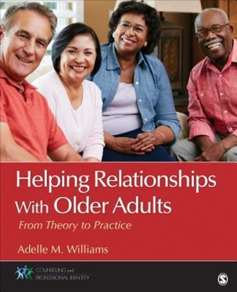 Afbeeldingen van Helping Relationships With Older Adults: From Theory to Practice