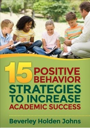 Afbeeldingen van Fifteen Positive Behavior Strategies to Increase Academic Success