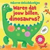 Afbeelding van Waren dat jouw billen, dinosaurus?