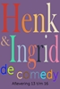 Afbeelding van Henk & Ingrid, de comedy Henk & Ingrid, de comedy