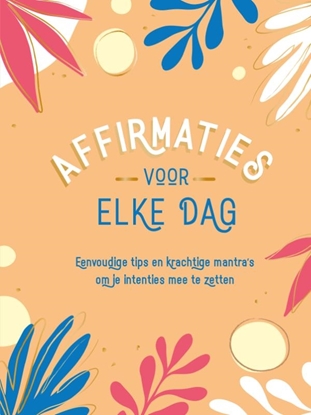 Afbeeldingen van Affirmaties voor elke dag