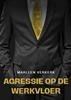 Afbeelding van Agressie op de Werkvloer