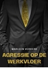 Afbeelding van Agressie op de Werkvloer