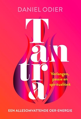 Afbeeldingen van Tantra, een allesomvattende oer-energie
