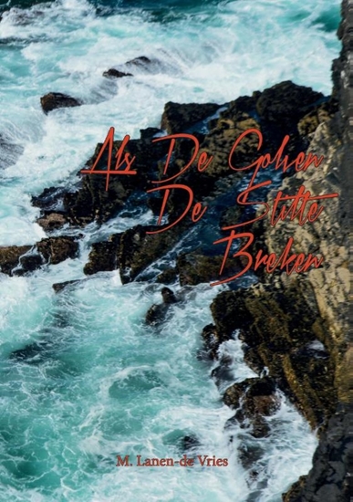 Afbeelding van Als De Golven De Stilte Breken