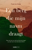 Afbeelding van Een berg die mijn naam draagt