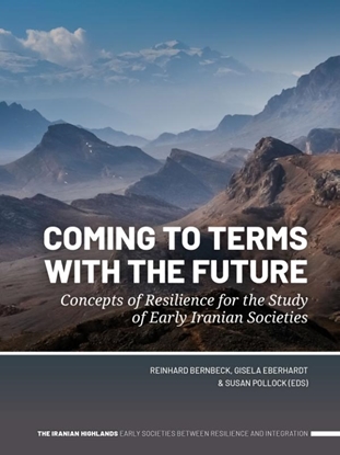 Afbeeldingen van The Iranian Highlands. Early Societies between Resilience and Integration Coming to Terms with the Future