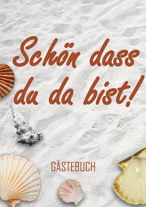 Afbeeldingen van Schön dass du da bist! - Gästebuch (A5)
