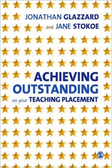 Afbeelding van Achieving Outstanding on your Teaching Placement: Early Years and Primary School-based Training
