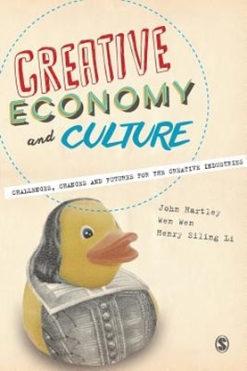 Afbeeldingen van Creative Economy and Culture: Challenges, Changes and Futures for the Creative Industries