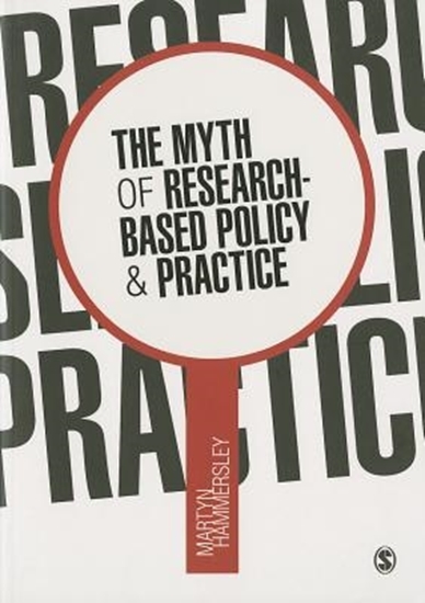 Afbeelding van The Myth of Research-Based Policy and Practice