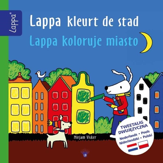 Afbeelding van LAPPA® Kinderboeken Tweetalig Lappa kleurt de stad - Lappa kolorujo miasto (NL-Pools)