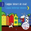 Afbeelding van LAPPA® Kinderboeken Tweetalig Lappa kleurt de stad - Lappa kolorujo miasto (NL-Pools)