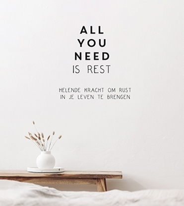 Afbeeldingen van All you need is rest