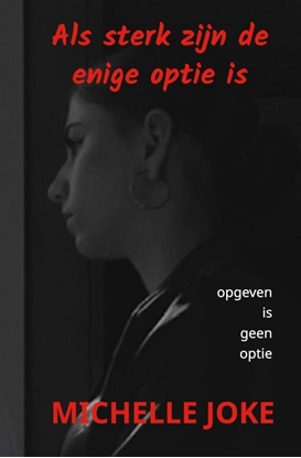 Afbeeldingen van Als sterk zijn de enige optie is