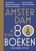 Afbeelding van Amsterdam in bijna 80 boeken
