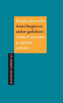 Afbeeldingen van Slavische Cahiers Anna Snegina en andere gedichten
