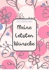 Afbeelding van Letzte-Wünsche-Buch - Meine Letzten Wünsche