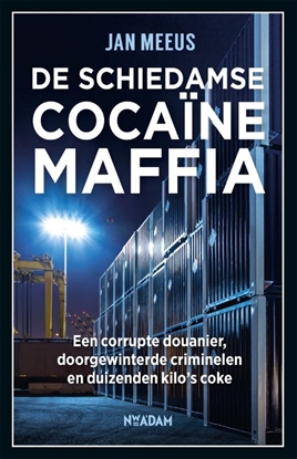 Afbeeldingen van De Schiedamse cocaïnemaffia