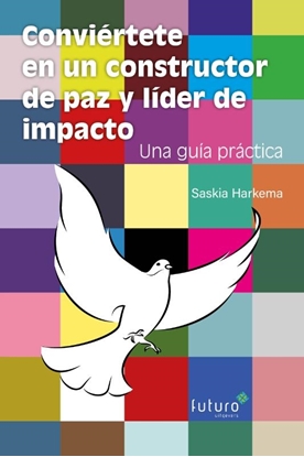 Afbeeldingen van Conviértete en un constructor de paz y líder de impacto