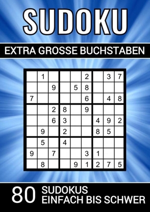 Afbeeldingen van Sudoku extra grosse Buchstaben - 80 Sudokus einfach bis schwer