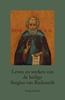 Afbeelding van Leven en werken van de heilige Sergius van Radonezh