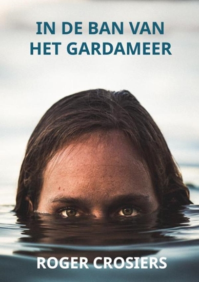 Afbeelding van IN DE BAN VAN HET GARDAMEER