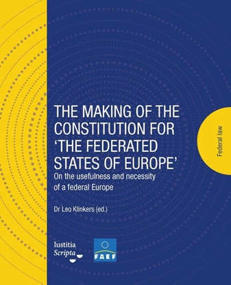 Afbeeldingen van The making of the Constitution for ‘The Federated States of Europe’